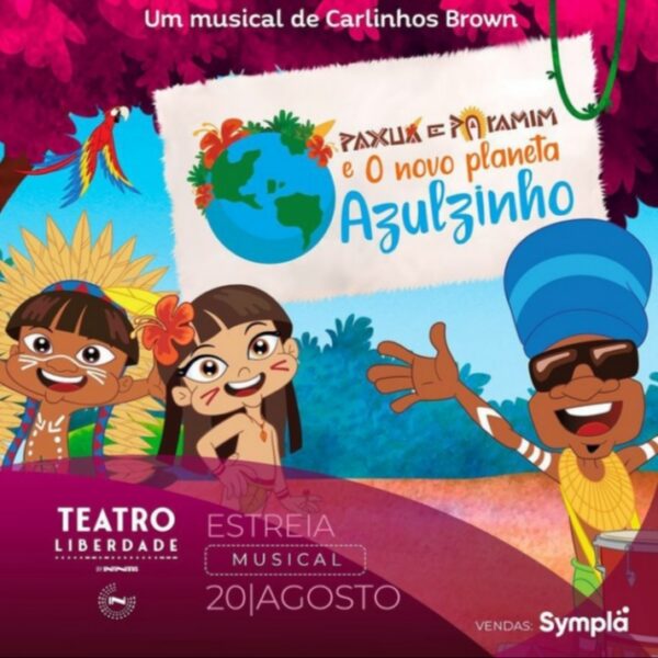 Carlinhos Brown estreia Musical inédito de Paxuá e Paramim